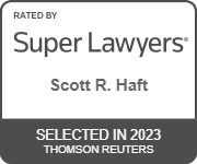 Rated By Super Lawyers | Scott R. Haft | Selected In 2023 | Thomson Reuters