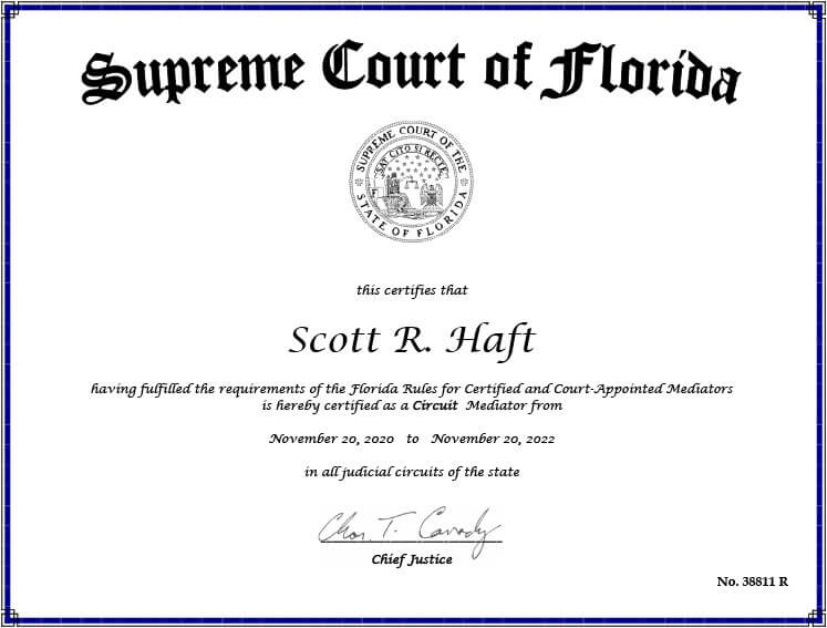 Supreme Court Of Florida | This Certifies That Scott R. Haft | Is A Certified And Court-Appointed Mediator